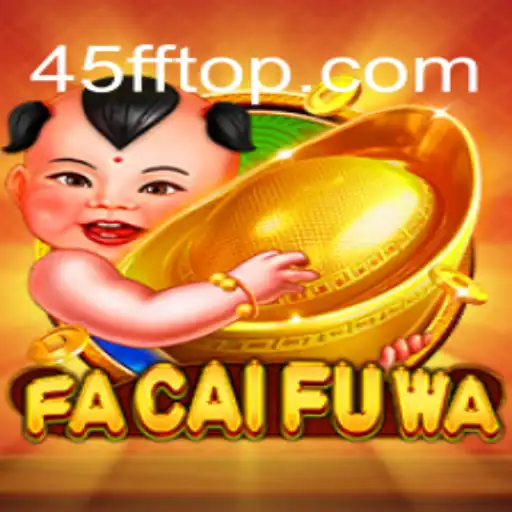 Exploring the Fascinating World of FaCaiFuWa: The Game Revolutionizing Modern Play