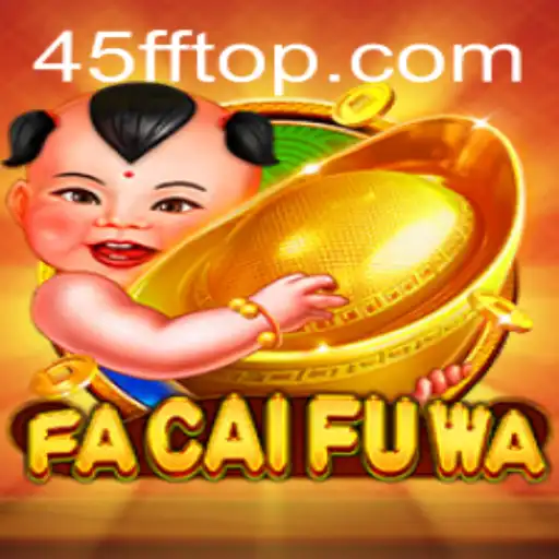 Exploring the Fascinating World of FaCaiFuWa: The Game Revolutionizing Modern Play