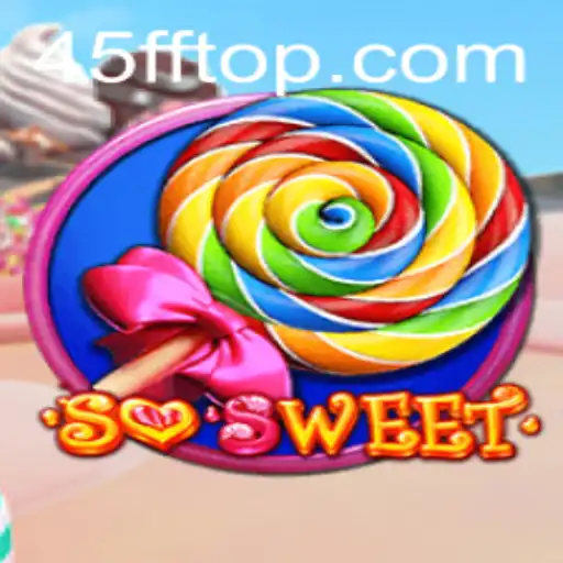 The Sweet Adventure of SoSweet and Its Exciting 45FF Challenge